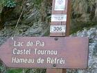 Lac de Pia<br />Castel Tournou<br />Hameau de Réfréi